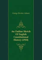 An Outline Sketch Of English Constitutional History артикул 7061c.