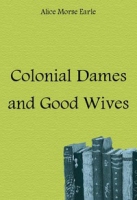 Colonial Dames and Good Wives артикул 7064c.