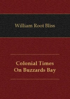 Colonial Times On Buzzards Bay артикул 7067c.