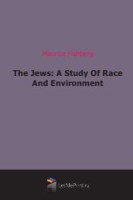 The Jews: A Study Of Race And Environment артикул 7076c.