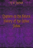 Chapters on the Natural History of the United States артикул 7097c.